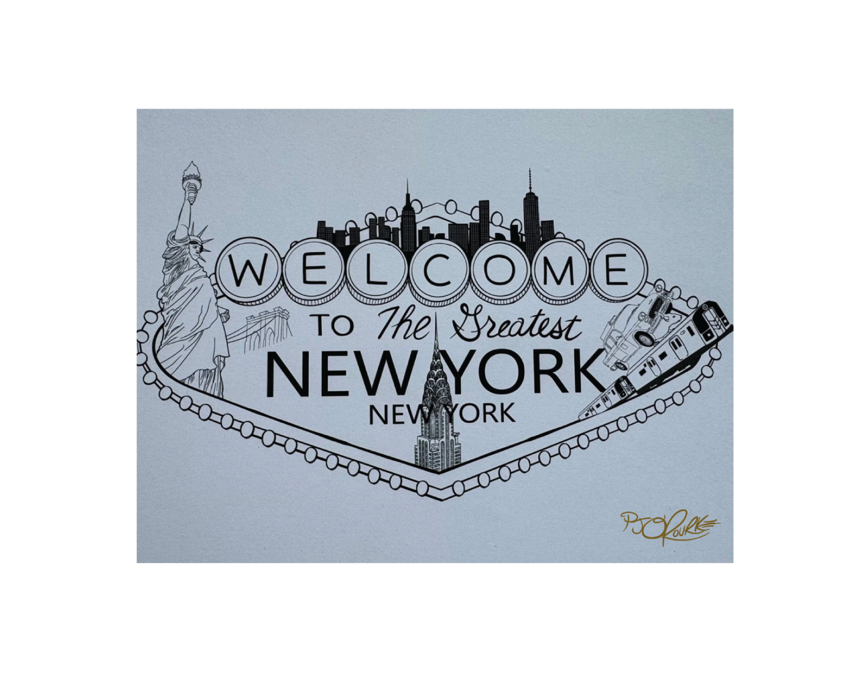 Welcome to The Greatest, New York post card – PJ O'Rourke Welcome to The Greatest, New York post card – PJ O'Rourke
