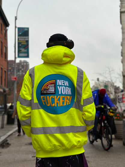New York Fuckery Patch on Hi-Vis Hooded Jacket