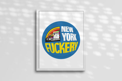 New York Fuckery Print