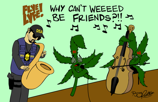 Why Can't Weeeed Be Friends?!  Signed/ Unsigned Prints